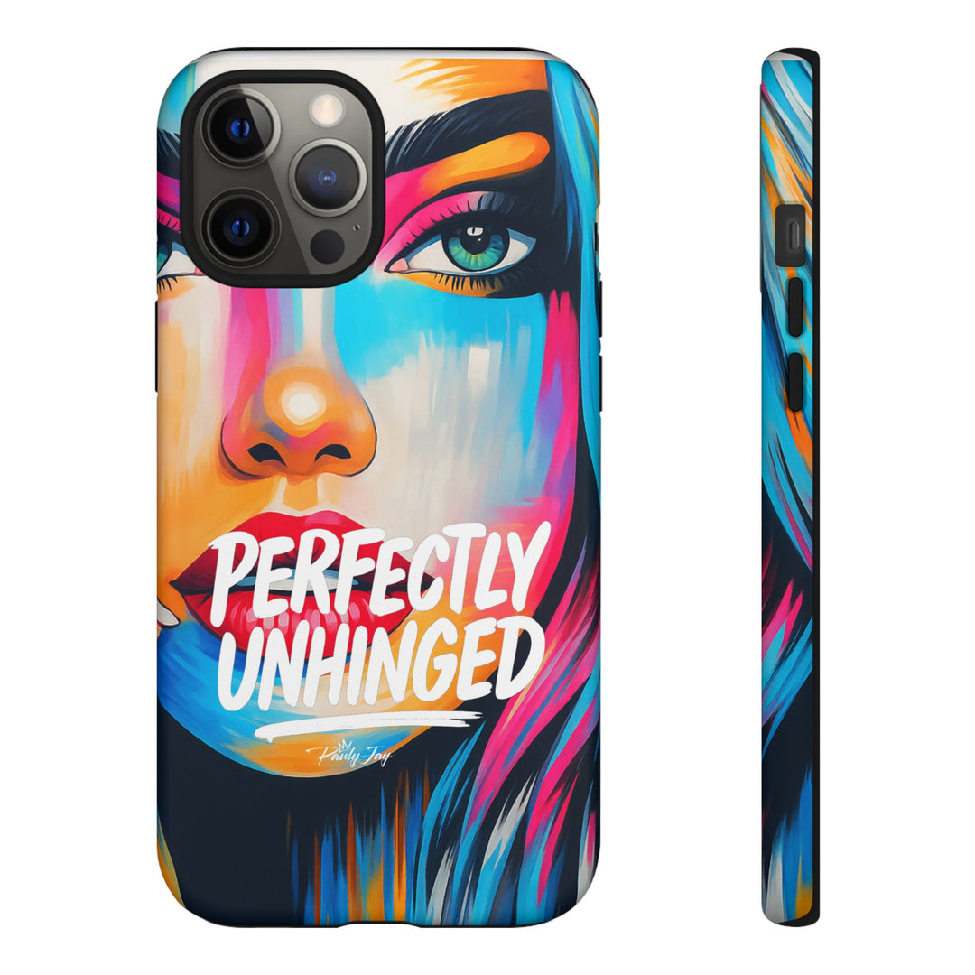 Perfectly Unhinged - artist edition Phone Case by Pauly Jay