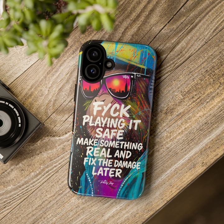 F*ck Playing it Safe Street Art Phone Case