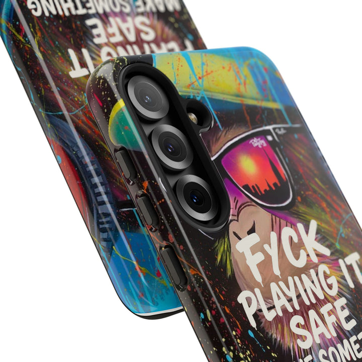 F*ck Playing it Safe Street Art Phone Case