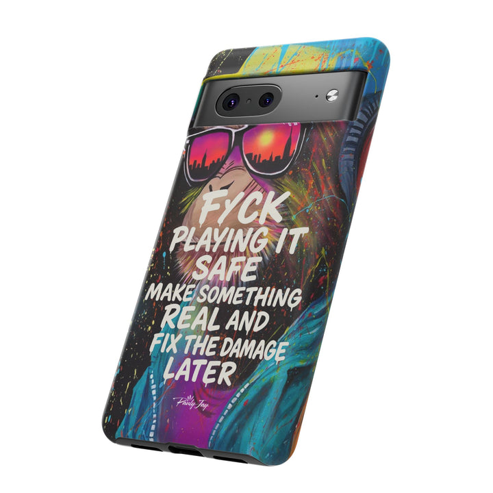F*ck Playing it Safe Street Art Phone Case