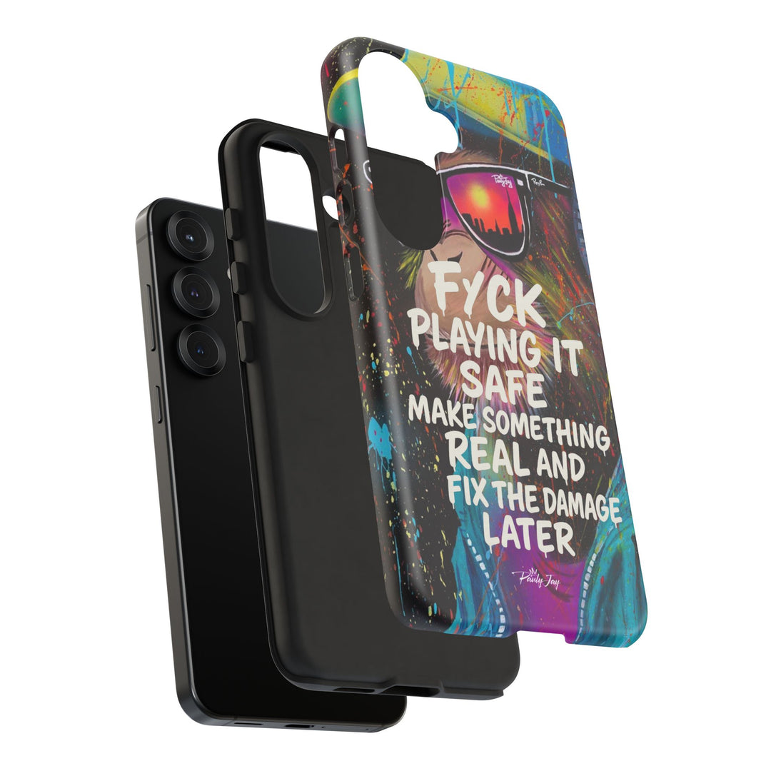 F*ck Playing it Safe Street Art Phone Case