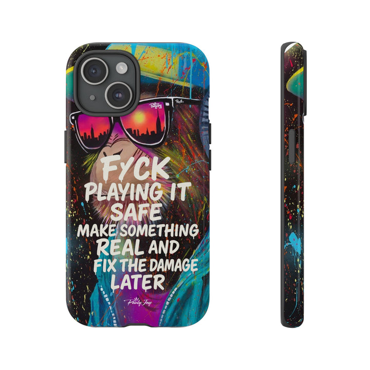 F*ck Playing it Safe Street Art Phone Case
