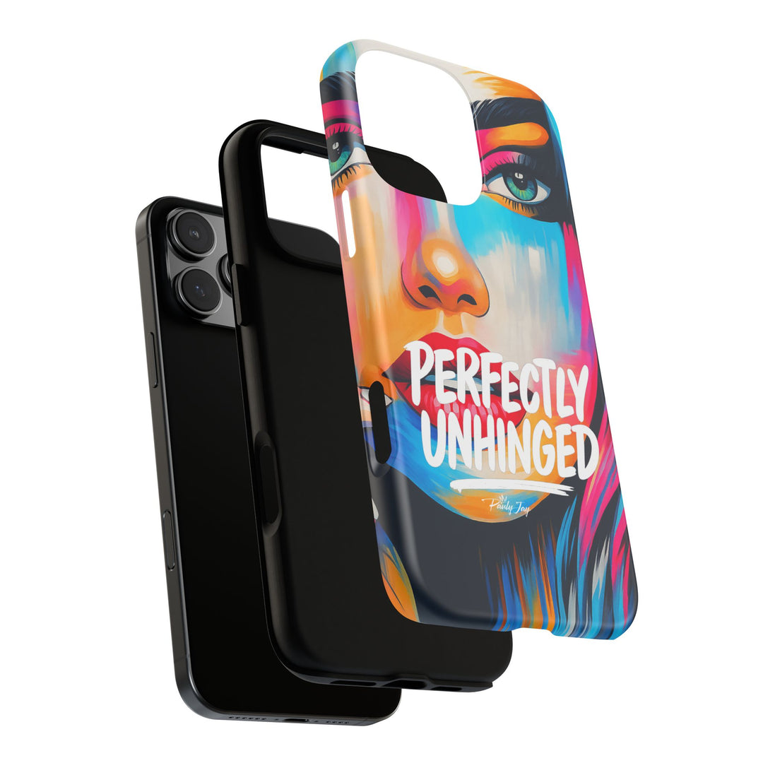 Perfectly Unhinged - artist edition Phone Case by Pauly Jay