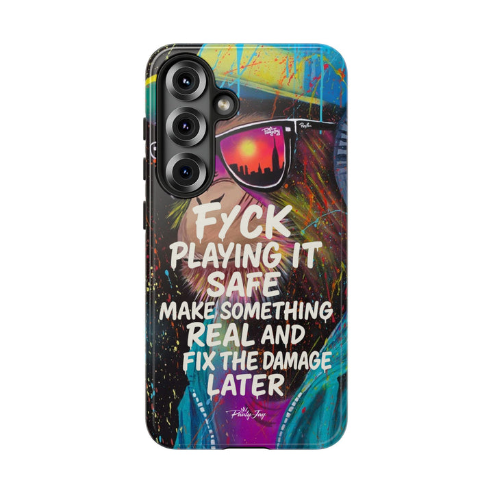 F*ck Playing it Safe Street Art Phone Case