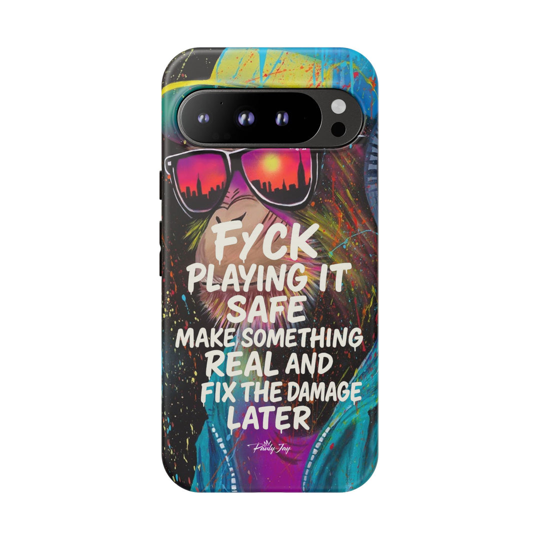 F*ck Playing it Safe Street Art Phone Case