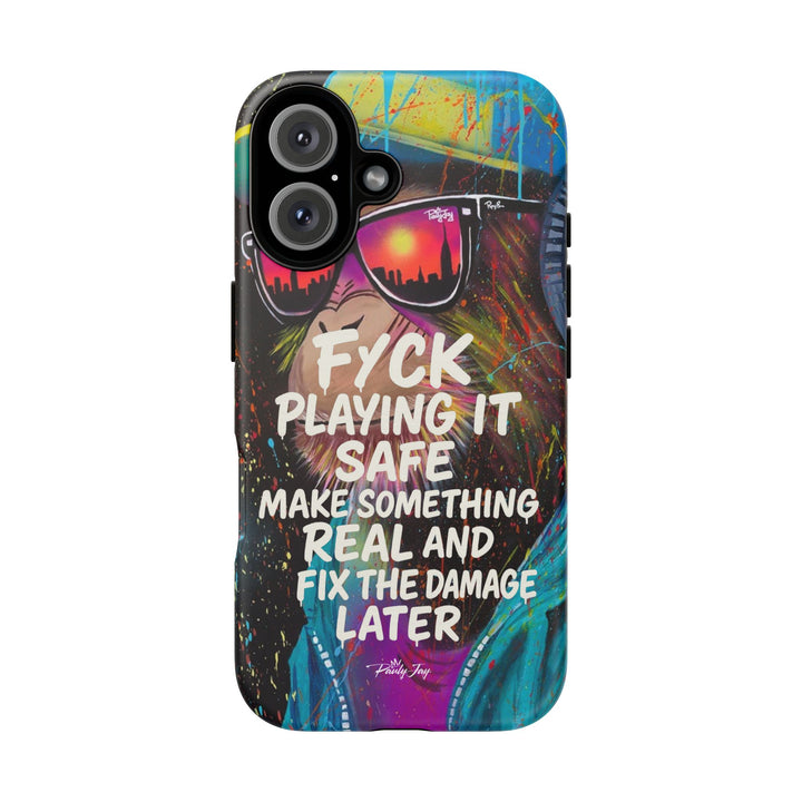 F*ck Playing it Safe Street Art Phone Case