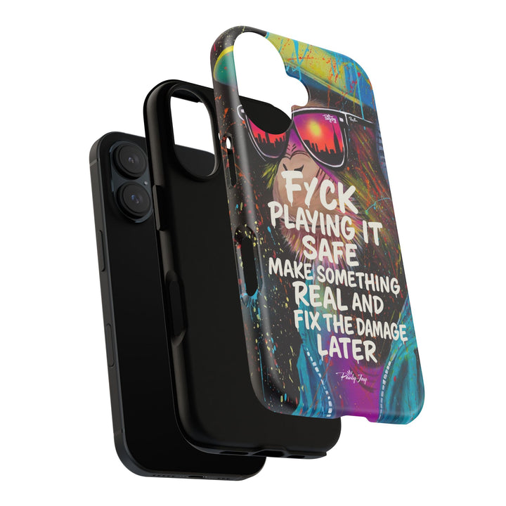 F*ck Playing it Safe Street Art Phone Case